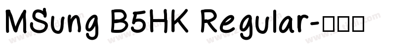 MSung B5HK Regular字体转换